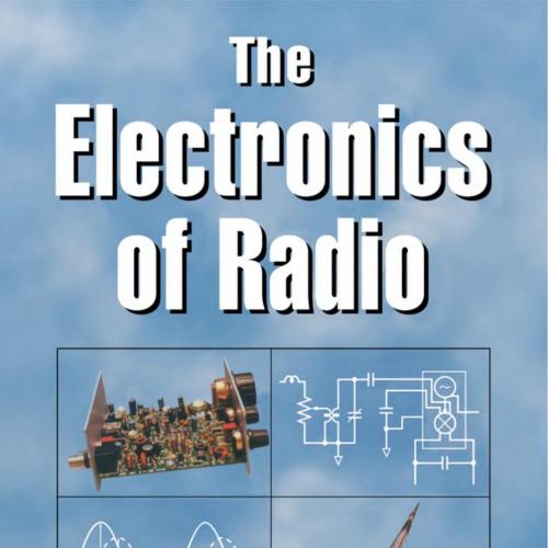 Electronics of Radio 1st Edition, The
