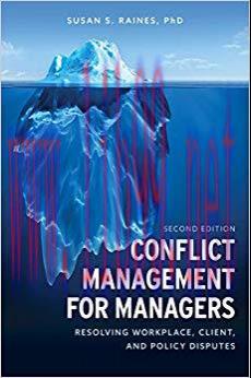 Conflict Management for Managers: Resolving Workplace, Client, and Policy Disputes 2nd Edition,