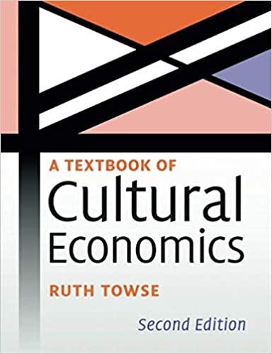 A Textbook of Cultural Economics 2nd Edition