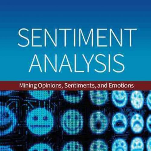 Sentiment Analysis_ Mining Opinions, Sentiments, and Emotions - Wei Zhi