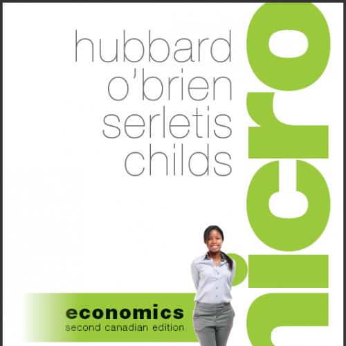 (Solution Manual)Microeconomics, Second 2nd Canadian Edition by R. Glenn Hubbard