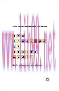 The Language of Social Media: Identity and Community on the Internet 2014 Edition,