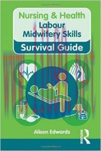 [AME]Nursing & Health Survival Guide: Labour Midwifery Skills