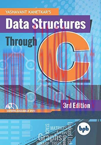 [FOX-Ebook]Data Structures Through C: Learn the fundamentals of Data Structures through C
