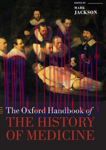 [AME]The Oxford Handbook of the History of Medicine (Oxford Handbooks) (Original PDF)