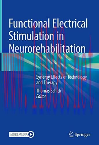 [AME]Functional Electrical Stimulation in Neurorehabilitation: Synergy Effects of Technology an...