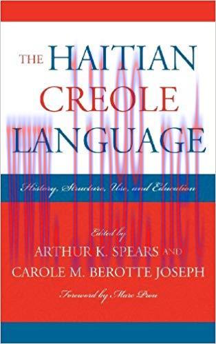 The Haitian Creole Language: History, Structure, Use, and Education (Caribbean Studies) Reprint...