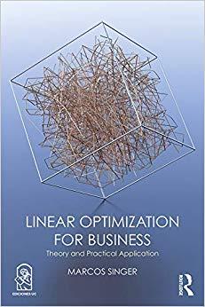 (PDF)Linear Optimization for Business Theory and practical application 1st Edition