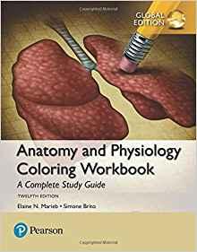 Anatomy and Physiology Coloring Workbook - A Complete Study Guide, Global 12 Edition