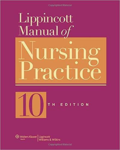 Lippincott Manual of Nursing Practice, 10th Edition