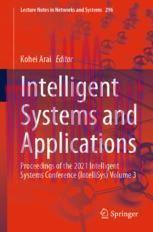 [PDF]Intelligent Systems and Applications: Proceedings of the 2021 Intelligent Systems Conferen...