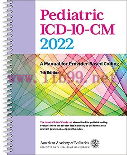 [AME]Pediatric ICD-10-CM 2022: A Manual for Provider-Based Coding, 7th Edition (Original PDF)