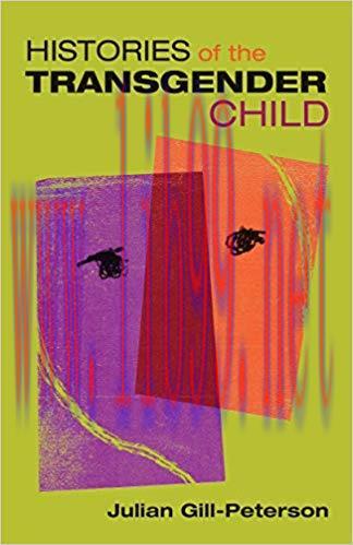 (PDF)Histories of the Transgender Child 1st Edition