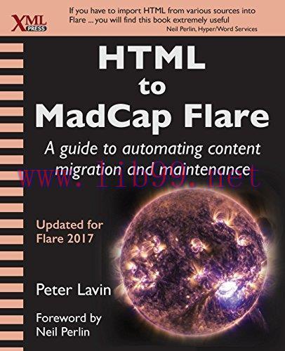 [FOX-Ebook]HTML to Madcap Flare: A Guide to Automating Content Migration and Maintenance