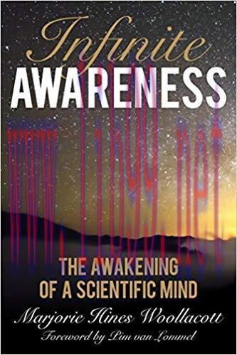 Infinite Awareness: The Awakening of a Scientific Mind Reprint Edition,