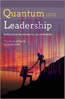 (PDF)Quantum Leadership:Building Better Partnerships for Sustainable Health 4th Edition