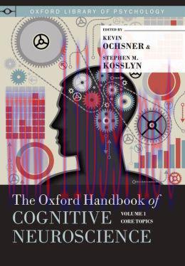 [AME]The Oxford Handbook of Cognitive Neuroscience, Volume 1: Core Topics