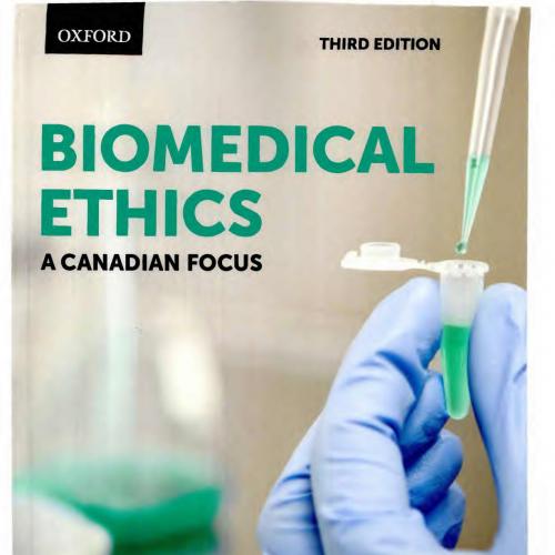 Biomedical Ethics_ A Canadian Focus 3rd - Wei Zhi