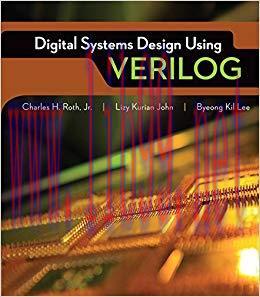 Digital Systems Design Using Verilog 1st Edition