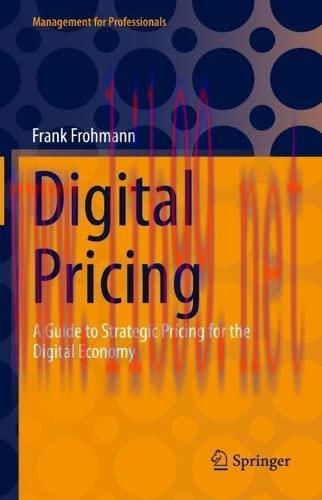 [FOX-Ebook]Digital Pricing: A Guide to Strategic Pricing for the Digital Economy