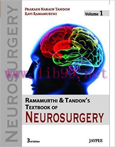 [PDF]Ramamurthi and Tandon&rsquo;s Textbook of Neurosurgery, 3E (3 Vol Set)