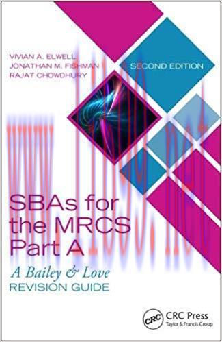 [PDF]SBAs for the MRCS Part A A Bailey & Love Revision Guide 2nd Edition