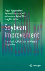 [PDF]Soybean Improvement: Physiological, Molecular and Genetic Perspectives