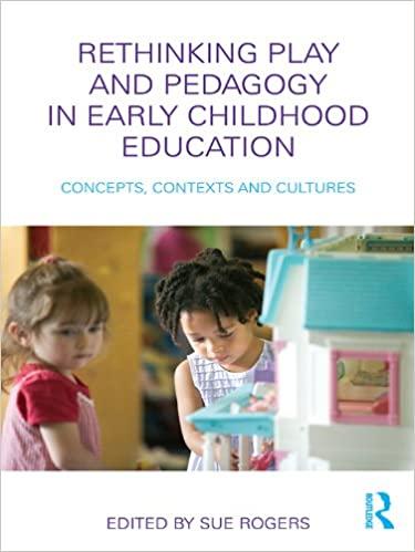 (PDF)Rethinking Play and Pedagogy in Early Childhood Education Concepts, Contexts and Cultures