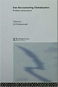 (PDF)Iran Encountering Globalization Problems and Prospects 1st Edition