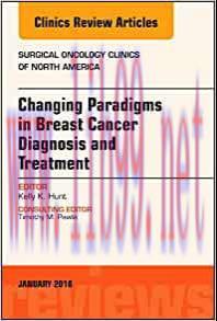 [AME]Changing Paradigms in Breast Cancer Diagnosis and Treatment, An Issue of Surgical Oncology...