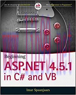 Beginning ASP.NET 4.5.1: in C# and VB (Wrox Programmer to Programmer) 1st Edition,