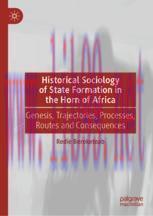 [PDF]Historical Sociology of State Formation in the Horn of Africa: Genesis, Trajectories, Proc...