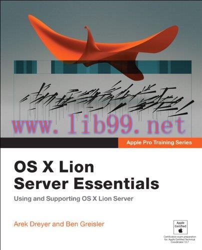 [FOX-Ebook]Apple Pro Training Series: OS X Lion Server Essentials