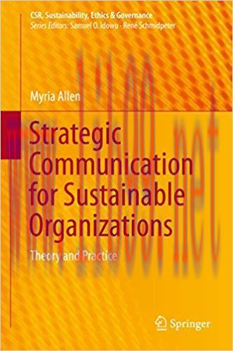 Strategic Communication for Sustainable Organizations: Theory and Practice (CSR, Sustainability...