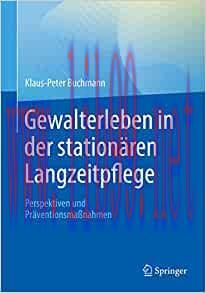 [AME]Gewalterleben in der station&auml;ren Langzeitpflege: Perspektiven und Pr&auml;ventionsma&szlig;nahmen (Ge...