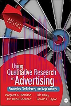 Using Qualitative Research in Advertising: Strategies, Techniques, and Applications (NULL) 2nd ...