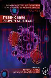 [AME]Systemic Drug Delivery Strategies : Volume 2 of Delivery Strategies and Engineering Techno...