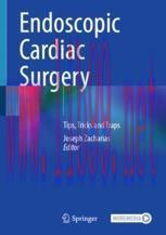 [PDF]Endoscopic Cardiac Surgery: Tips, Tricks and Traps