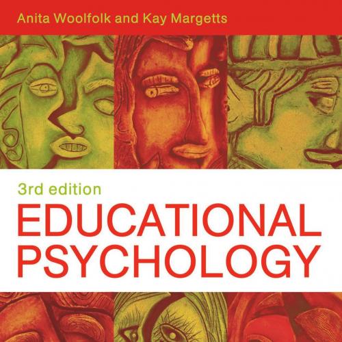 Educational Psychology 3rd Australian Edition by Anita Woolfolk - Wei Zhi