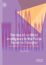 [PDF]The Use of Artificial Intelligence in the Public Sector in Shanghai: Ambition, Capacity an...