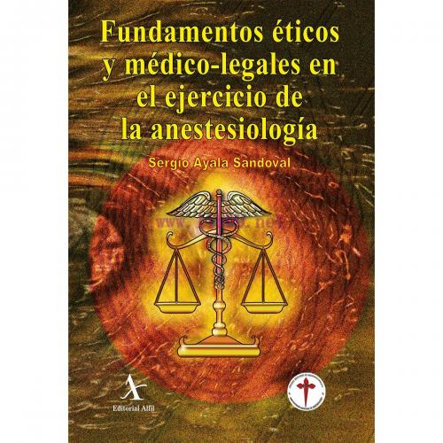 [AME]Fundamentos &eacute;ticos y m&eacute;dico-legales en el ejercicio (Original PDF)
