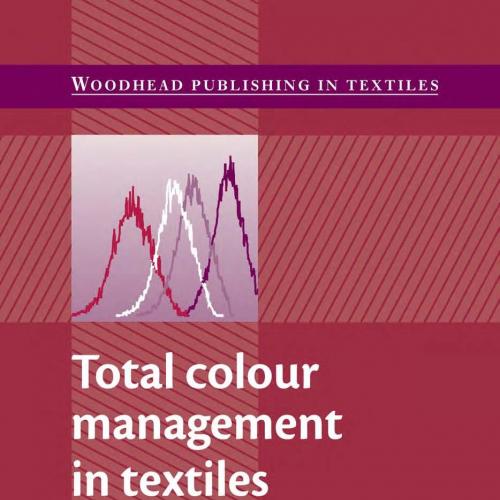Total colour management in textiles - John H. Xin