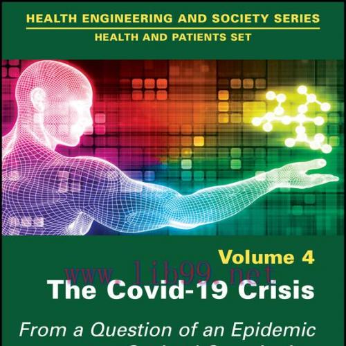 [AME]The Covid-19 Crisis: From_ a Question of an Epidemic to a Societal Questioning, Volume 4 (...