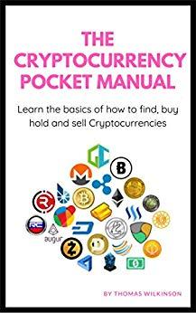 (PDF)The Cryptocurrency Pocket Manual Learn the basics of how to find, buy, hold and sell Crypt...