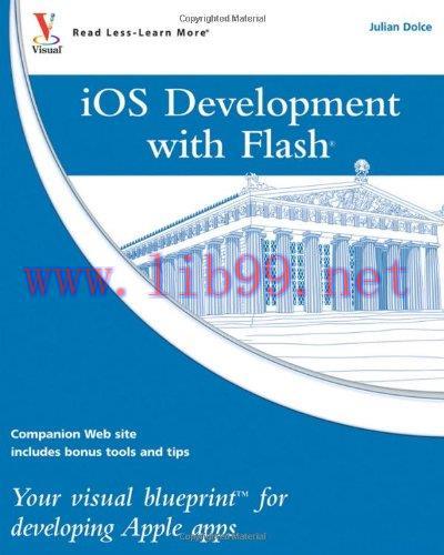 [FOX-Ebook]iOS Development with Flash: Your visual blueprint for developing Apple apps