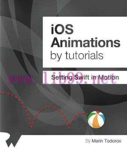 [FOX-Ebook]iOS Animations by Tutorials: Setting Swift in Motion