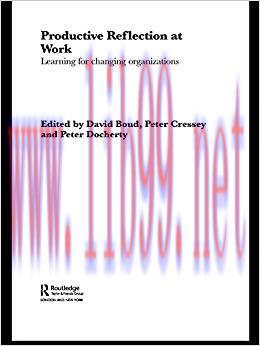 (PDF)Productive Reflection at Work: Learning for Changing Organizations 1st Edition