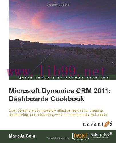 [FOX-Ebook]Microsoft Dynamics CRM 2011: Dashboards Cookbook