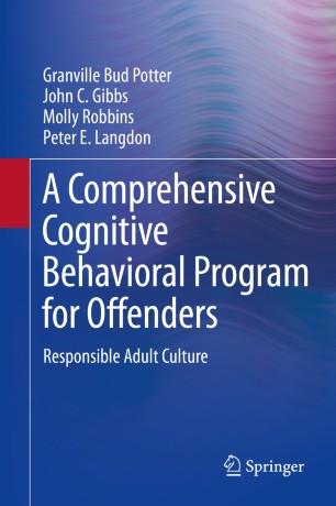 A Comprehensive Cognitive Behavioral Program for Offenders