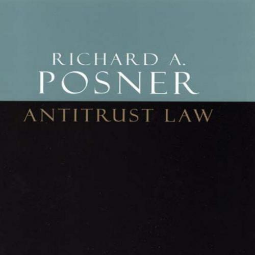 Antitrust Law, 2nd Second Edition - Posner, Richard A_